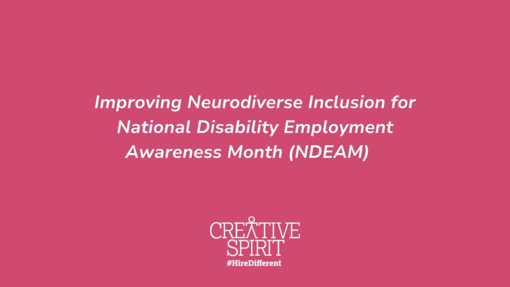 Improving neurodiversity inclusion for NDEAM.
