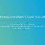 Important Findings on Disabilities Inclusion in Deloitte’s Survey by Menachem Rephun