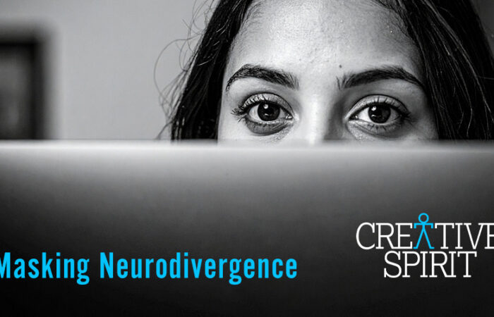 A black and white image of a woman who's face is partially covered by a computer screen. At the bottom of the image is blue text that reads "Masking Neurodivergence" along with the Creative Spirit logo.