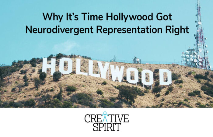 Why It’s Time Hollywood Got Neurodivergent Representation Right Text reads, "Why It's Time Hollywood Got Neurodivergent Representation Right" above an image of the Hollywood sign, and the Creative Spirit logo.