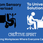 From Sensory Overload to Universal Solutions.